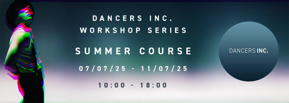 Dancers Inc. Workshop Series: Summer Course – London