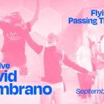 David Zambrano 4 weeks Flying Low and Passing Through Intensive – September 1 – 26