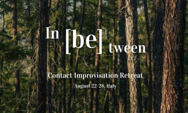In [Be] Tween Contact Improvisation Retreat, August 22 – 28