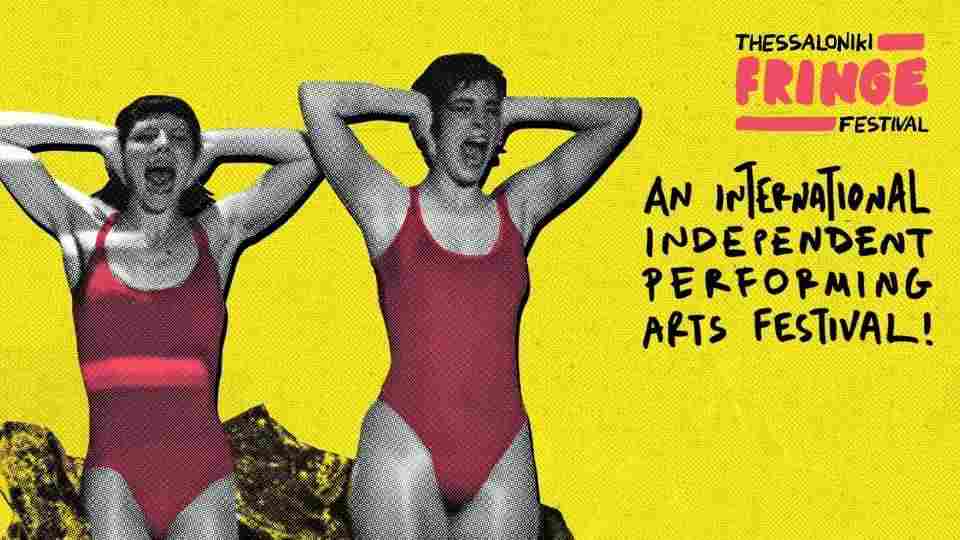 Thessaloniki Fringe Festival Open Call