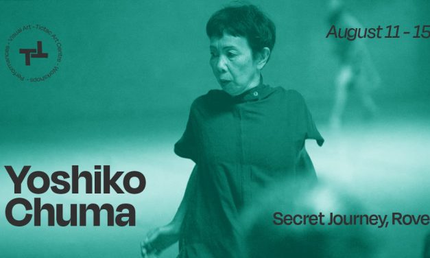 Yoshiko Chuma – SECRET JOURNEY, ROVE – August 11 – 15